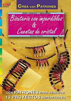 BISUTERIA CON IMPERDIBLES Y CUENTAS CRISTAL | 9788495873156 | MORAS, INGRID
