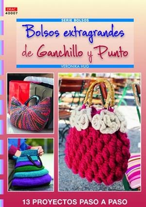 BOLSOS EXTRAGRANDES DE GANCHILLO Y PUNTO | 9788498742794