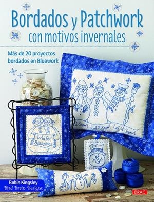 BORDADOS Y PATCHWORK CON MOTIVOS INVERNALES | 9788498745429 | KINGSLEY, ROBIN