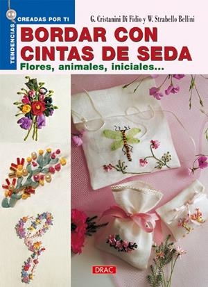 BORDAR CON CINTAS DE SEDA. FLORES, ANIMALES, INICIALES... | 9788496365919 | GDI FIDIO, GINA