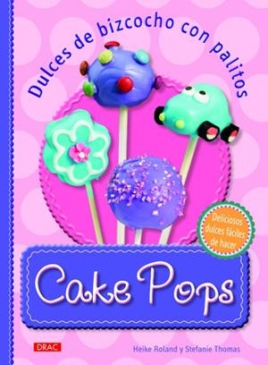 CAKE POPS | 9788498742855 | ROLAND, HEIKE