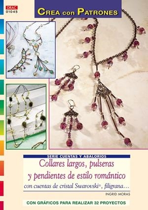 COLLARES LARGOS PULSERAS Y PENDIENTES ESTILO ROMANTICO | 9788498740431 | MORAS, INGRID
