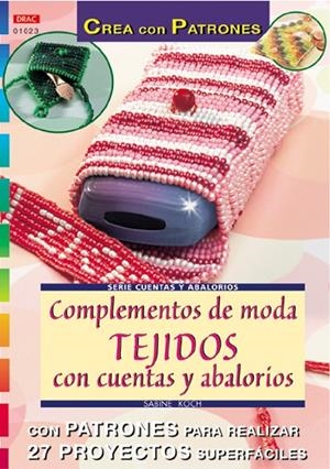 COMPLEMENTOS DE MODA.TEJIDOS CON CUENTAS Y ABALORIOS | 9788495873989 | KOCH, SABINE