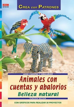 CREA CON ANIMALES BELLEZA NATURAL ABALOR | 9788496777231 | BECKER, TORSTEN