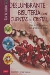CREA TU BISUTERIA DESLUMBRANTE BISUTERIA | 9788496777750 | HOOGHE, SYLVIE / HOOGHE, CHRISTINE