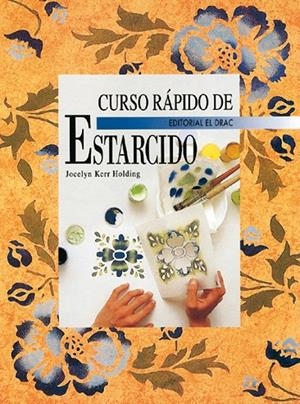 CURSO RAPIDO DE ESTARCIDO | 9788488893567 | KERR HOLDING, JOCELYN