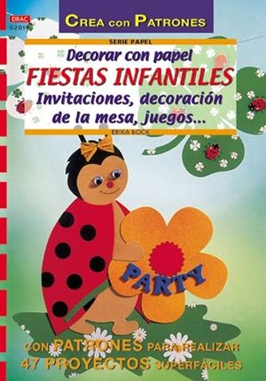 DECORAR CON PAPEL FIESTAS INFANTILES | 9788495873866 | BOCK, ERIKA