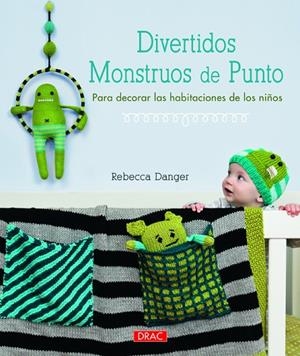 DIVERTIDOS MONSTRUOS DE PUNTO | 9788498743869 | DANGER, REBECCA