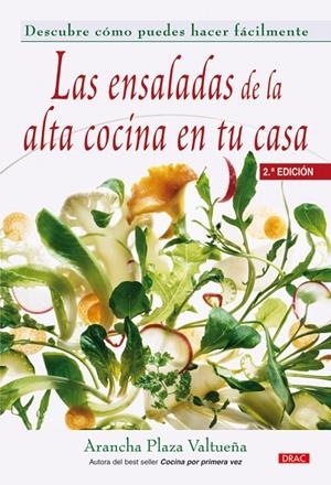 ENSALADAS DE ALTA COCINA EN TU CASA, LAS | 9788496777279 | PLAZA VALTUEÑA, ARANCHA