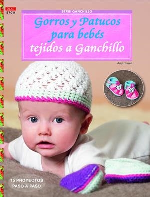 GORROS Y PATUCOS PARA BEBÉS TEJIDOS A GANCHILLO | 9788498743968 | TISSE, ANJA