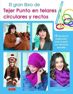 GRAN LIBRO DE TEJER PUNTO CON TELARES CURCULARES Y RECTOS | 9788498744248 | NORRIS, KATHY