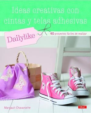 IDEAS CREATIVAS CON CINTAS | 9788498744774 | CHAVAROCHE, MARGAULT