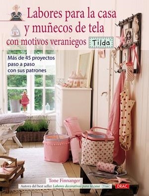 LABORES PARA LA CASA Y MUÑECOS DE TELA CON MOTIVOS VERANIEGOS. TILDA | 9788498740998 | FINNANGER, TONE