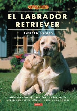 LABRADOR RETRIEVER, EL | 9788495873934 | SASIAS, GÉRARD