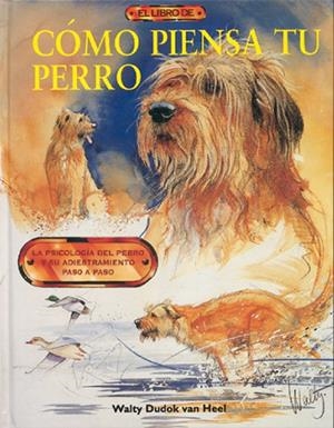 LIBRO DE CÓMO PIENSA TU PERRO, EL | 9788488893659 | DUDOK VAN HEEL, WALTY