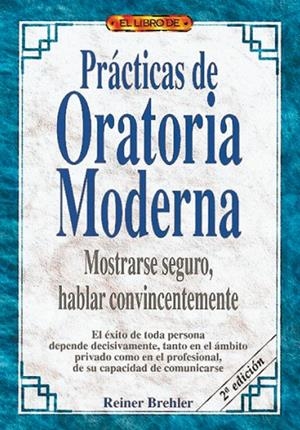 LIBRO DE PRACTICAS DE ORATORIA MODERNA, EL | 9788488893338 | BREHLER, REINER