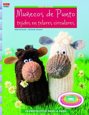 MUÑECOS DE PUNTO TEJIDOS EN TELARES CIRCULARES | 9788498743432 | ROLAND, HEIKE / THOMAS, STEFANIE