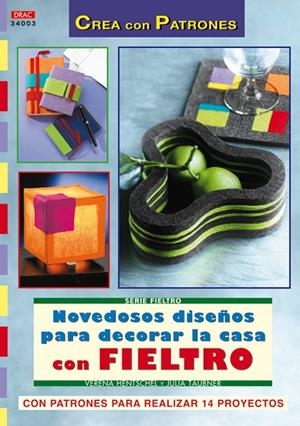 NOVEDOSOS DIEÑOS PARA DECORAR CASA CON FIELTRO | 9788496777828 | HENTSCHEL, VERENA