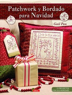 PATCHWORK Y BORDADOS PARA NAVIDAD | 9788498745351 | PAN, GAIL