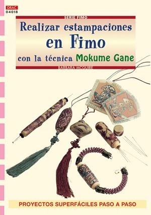 REALIZAR ESTAMPACIONES ENF IMO CON TECNICA MOKUME GANE | 9788496550445 | MCGUIRE, BARBARA