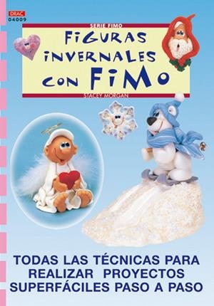 SERIE FIMO 9. FIGURAS INVERNALES CON FIMO | 9788496365216 | MORGAN, STACEY