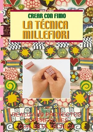 SERIE FIMO Nº 2. LA TECNICA MILLEFIORI | 9788495873552 | RESTA, MONICA