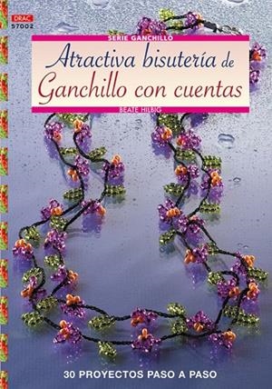 SERIE GANCHILLO Nº 2. ATRACTIVA BISUTERIA DE GANCHILLO CON CUENTAS | 9788498740097 | HILBIG, BEATE
