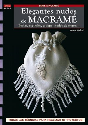 SERIE MACRAME Nº 3. ELEGANTES NUDOS DE MACRAMÉ | 9788496777859 | MELONI, ANNA