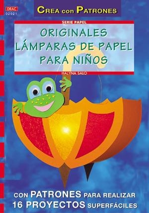 SERIE PAPEL Nº 21. ORIGINALES LAMPARAS DE PAPEL PARA NIÑOS | 9788495873996 | SALO, HALYNA