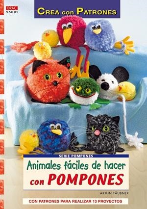 SERIE POMPONES Nº 1. ANIMALES FACILES DE HACER CON POMPONES | 9788496777392 | TÄUBNER, ARMIN