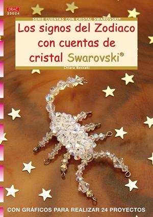 SIGNOS DEL ZODIACO CON CUENTAS DE CRISTAL SWAROVSKI | 9788498740899 | BECCATI, CHIARA