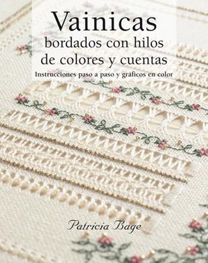 VAINICAS BORDADOS CON HILOS DE COLORES Y CUENTAS | 9788498740394 | BAGE, PATRICIA