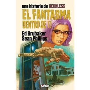RECKLESS 04 : EL FANTASMA DENTRO DE TI | 9788411505703 | BRUBAKER, ED