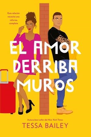 AMOR DERRIBA MUROS, EL (LAS REFORMAS DEL AMOR 2) | 9788419131249 | BAILEY, TESSA