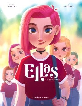 ELLAS 01 : LA CHICA NUEVA(S) | 9788467964752 | TOUSSAINT, KID