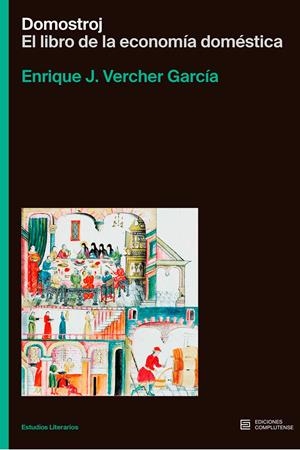 DOMOSTROJ. EL LIBRO DE LA ECONOMÍA DOMÉSTICA | 9788466937931 | VERCHER GARCIA, ENRIQUE JAVIER