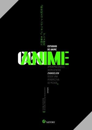 ESTUDIOS DE ANIME. NEON GENESIS EVANGELION | 9788419035479 | BERNDT, JAQUELINE/KIRKEGAARD, IDA/ISHIDA, MINORI/SUAN, STEVIE/HERNÁNDEZ-PÉREZ, MANUEL/KOPYLOVA, OLGA