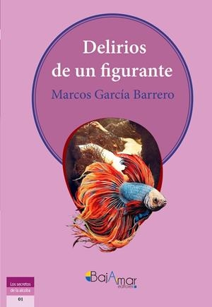 DELIRIOS DE UN FIGURANTE | 9788412707977 | GARCÍA BARRERO, MARCOS