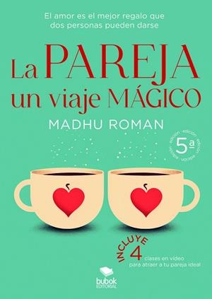 PAREJA, UN VIAJE MÁGICO, LA | 9788468576787 | ROMAN, MADHU