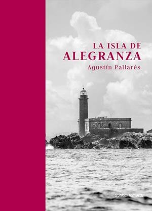 ISLA DE ALEGRANZA, LA | 9788412589139 | PALLARES PADILLA, AGUSTIN