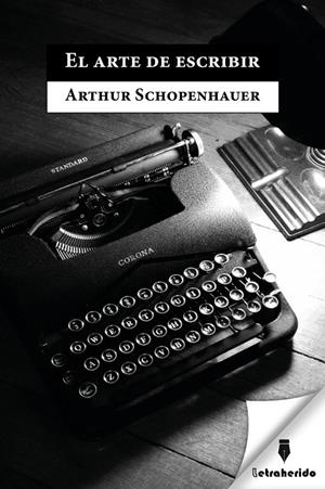 ARTE DE ESCRIBIR, EL | 9788412666557 | SCHOPENHAUER, ARTHUR