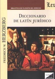 DICCIONARIO DE LATIN JURIDICO 2018 | 9789563920536 | HERZBERG, FRIEDRICH W.