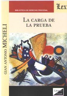 CARGA DE LA PRUEBA, LA (Micheli) | 9789563923551 | MICHELI, GIAN ANTONIO