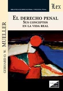 DERECHO PENAL, EL | 9789564071206 | MUELLER, GERHARD O. W.