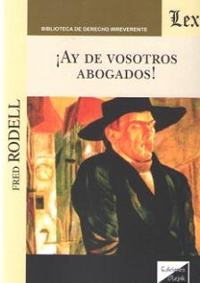 AY DE VOSOTROS, ABOGADOS! | 9789563922325 | RODELL, FRED