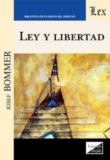 LEY Y LIBERTAD | 9789564071183 | BOMMER, JOSEF