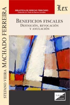 BENEFICIOS FISCALES | 9789564070629 | MACHADO FERREIRA, STEFANO VIEIRA