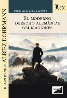 MODERNO DERECHO ALEMAN (2018) DE OBLIGACIONES, EL | 9789563921120 | JOCHEN, KLAUS