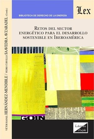RETOS DEL SECTOR ENERGETICO PARA EL DESARROLLO SOSTENIBLE EN IBEROAMERICA | 9789563929485 | HERNANDEZ-MENDIBLE, VICTOR RAFAEL
