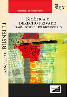 BIOETICA Y DERECHO PRIVADO | 9789564070674 | BUSNELLI, FRANCESCO D.